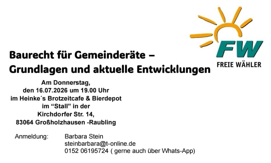 Die FREIEN WÄHLER Landkreis Rosenheim laden zu der Informationsveranstaltung „Baurecht für Gemeinderäte – Grundlagen und aktuelle Entwicklungen“ ein.